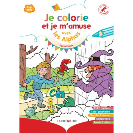 Je colorie et je m'amuse avec les Alphas - Après l'école - Album