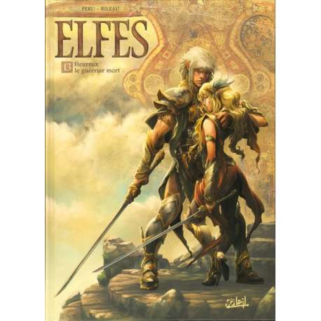 Elfes - Tome 13 - Heureux le guerrier mort