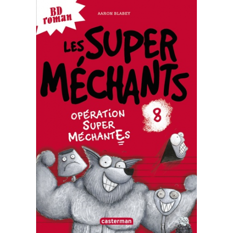 Les super méchants - Tome 8