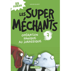 Les super méchants - Tome 7