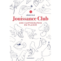 Jouissance Club - Une cartographie du plaisir - Grand Format