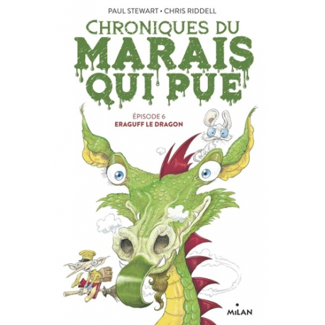 Chroniques du marais qui pue - Tome 6 - Eraguff le dragon