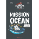Mission océan - Apprends les gestes qui sauvent le monde marin ! - Album
