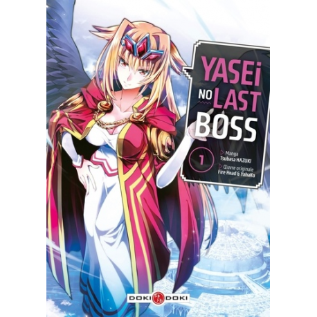 Yasei no Last Boss - - Tome 1