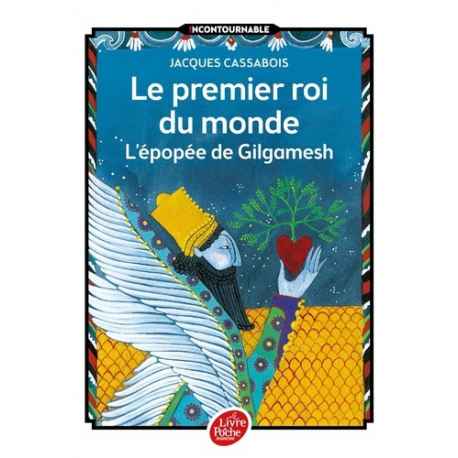 Le premier roi du monde - L'épopée de Gilgamesh - Poche