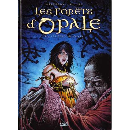 Forêts d'Opale (Les) - Tome 7 - Les Dents de pierre