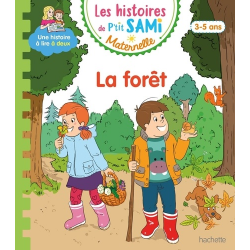 Les histoires de P'tit Sami Maternelle (3-5 ans) - Grande section - Dans la forêt