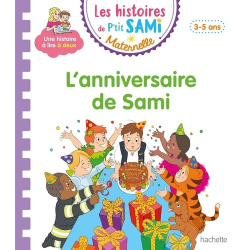 Les histoires de P'tit Sami Maternelle (3-5 ans) - Maternelle - L'anniversaire de Sami