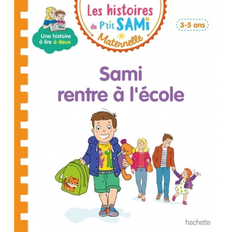 Les histoires de P'tit Sami Maternelle (3-5 ans) - Grande section - Sami rentre à l'école