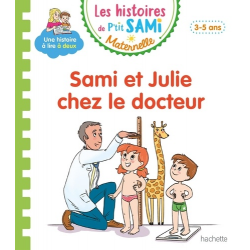 Les histoires de P'tit Sami Maternelle (3-5 ans) - Maternelle - Sami et Julie chez le docteur