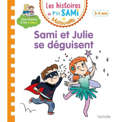 Les histoires de P'tit Sami Maternelle (3-5 ans) - Maternelle - Sami et Julie se déguisent