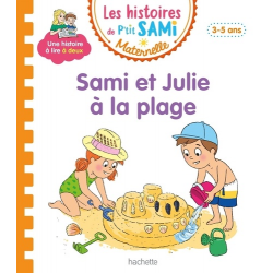 Les histoires de P'tit Sami Maternelle (3-5 ans) - Maternelle - Sami et Julie à la plage
