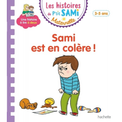 Les histoires de P'tit Sami Maternelle (3-5 ans) - Maternelle - Sami est en colère !
