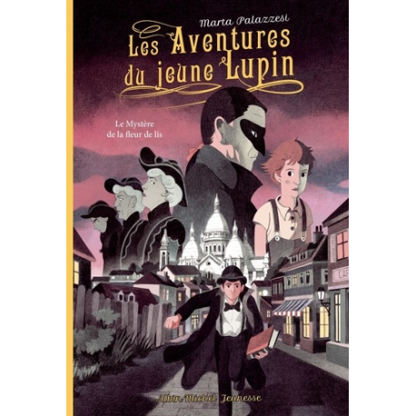 Les Aventures du jeune Lupin - Tome 2 - Le mystère de la fleur de lis