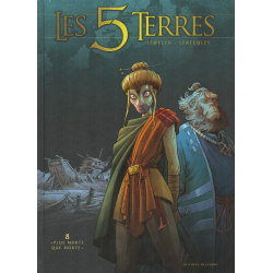 5 Terres (Les) - Tome 8 - « Plus morte que morte »