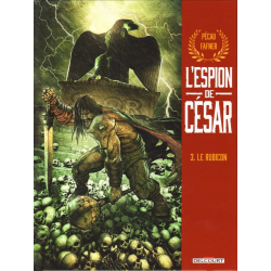 Espion de César (L') - Tome 3 - Le Rubicon