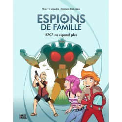 Espions de Famille - Tome 2 - B707 ne répond plus