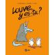 Louve y es-tu ? - Tome 3 - Quand on parle de louve