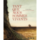 Tant que nous sommes vivants - Tant que nous sommes vivants