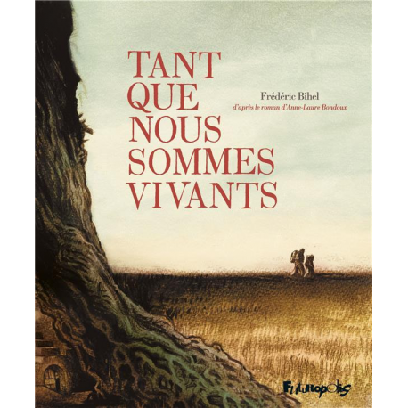 Tant que nous sommes vivants - Tant que nous sommes vivants