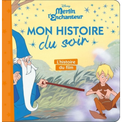 Mon Histoire du Soir - Merlin l'Enchanteur