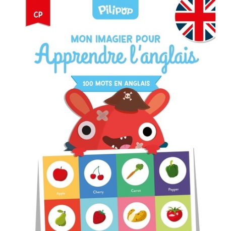 Mon imagier pour apprendre l'anglais - 100 mots en anglais - Album