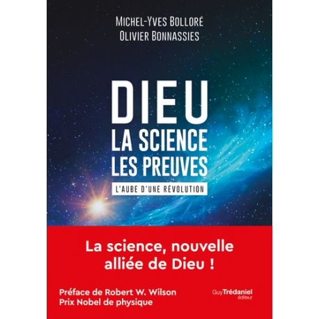 Dieu - La science - Les preuves - L'aube d'une révolution - Grand Format