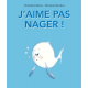 J'aime pas nager ! - Album