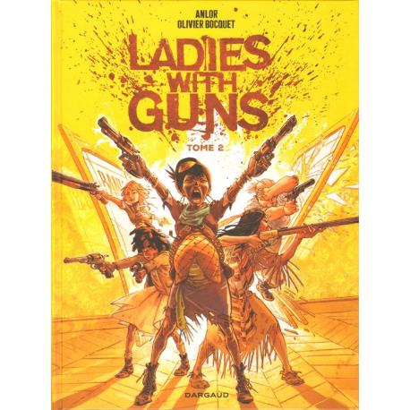 Ladies with guns - Tome 2 - Tome 2
