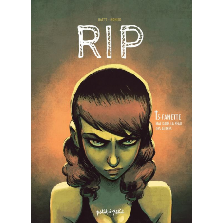 RIP - Tome 5 - Fanette - Mal dans la peau des autres