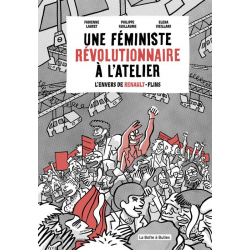 Une féministe révolutionnaire à l'atelier - Une féministe révolutionnaire à l'atelier - L'envers de Renault Flins