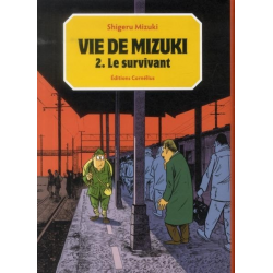Vie de Mizuki - Tome 2 - Le survivant