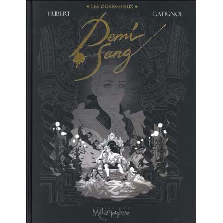 Ogres-Dieux (Les) - Tome 2 - Demi-Sang