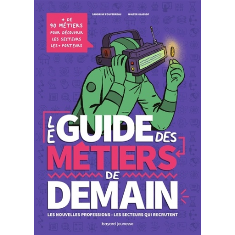 Le guide des métiers de demain - Grand Format