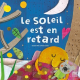 Le soleil est en retard - Album