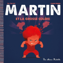 Martin - Martin et la grosse colère
