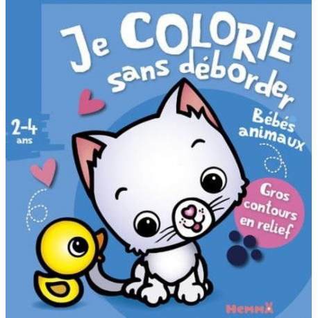 Je colorie sans déborder Bébés animaux - Album