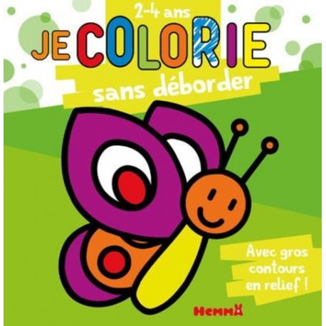 Je colorie sans déborder - 2- 4 ans