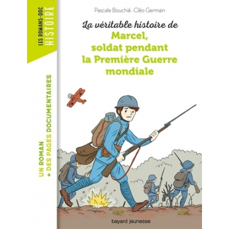 La véritable histoire de Marcel, soldat pendant la Première Guerre mondiale - Poche