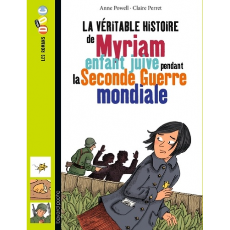 La véritable histoire de Myriam, enfant juive pendant la Seconde Guerre mondiale - Poche