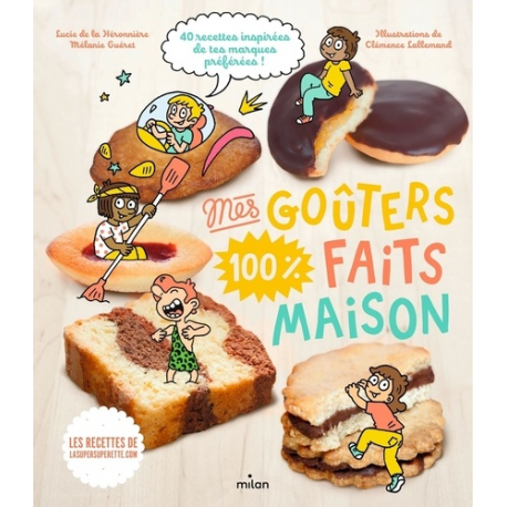 Mes goûters 100 % faits maison - Grand Format