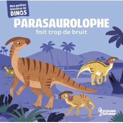 Parasaurolophe fait trop de bruit - Album