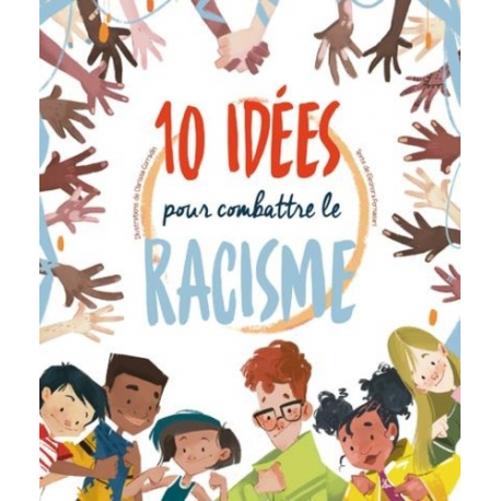 10 idées pour combattre le racisme - Album