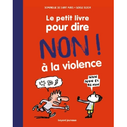 Le petit livre pour dire non ! à la violence - Grand Format