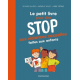 Le petit livre pour dire stop aux violences sexuelles faites aux enfants - Grand Format