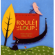 Roulé le loup ! - Album