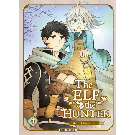 Elf and the hunter (The) - Tome 4 - Tome 4