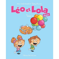 Léo et Lola Super - Tome 2