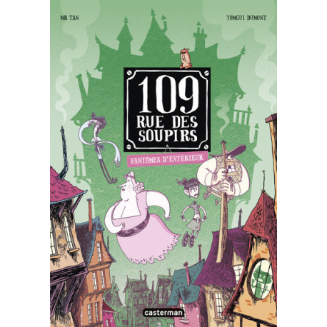 109 rue des Soupirs - Tome 3 - Fantômes d'extérieur