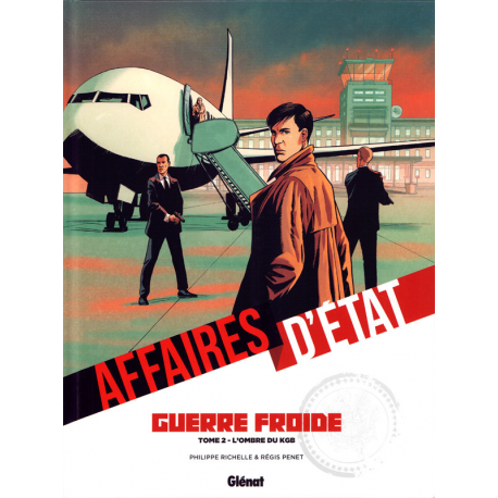 Affaires d'État - Guerre froide - Tome 2 - L'ombre du KGB